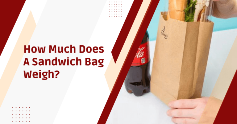 How much does a sandwich bag weigh?